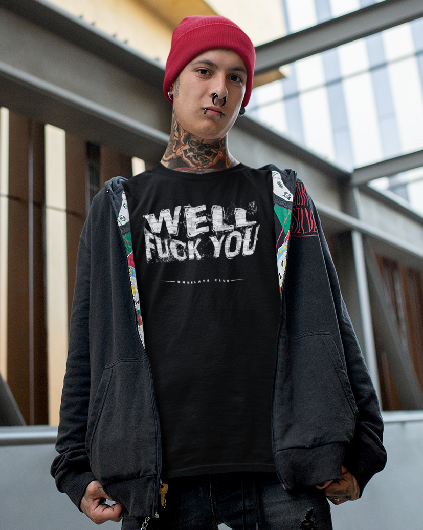 Herren T-Shirt - Well Fuck you